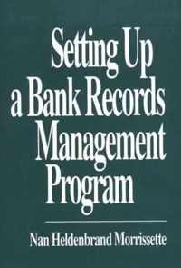 Setting Up a Bank Records Management Program