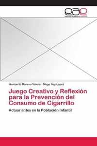 Juego Creativo y Reflexion para la Prevencion del Consumo de Cigarrillo