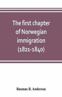 The first chapter of Norwegian immigration (1821-1840)