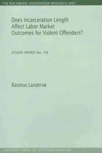 Does Incarceration Length Affect Labor Market Outcomes for V