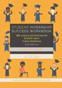 Student Internship Success Workbook (Student's Guide)