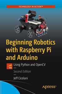 Beginning Robotics with Raspberry Pi and Arduino