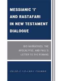 Messianic 'I' and Rastafari in New Testament Dialogue