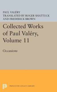 Collected Works of Paul Valery, Volume 11 - Occasions