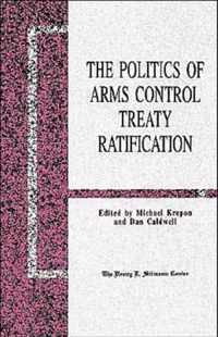 The Politics of Arms Control Treaty Ratification