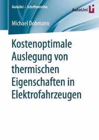 Kostenoptimale Auslegung von thermischen Eigenschaften in Elektrofahrzeugen