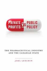 Private Profits Versus Public Policy