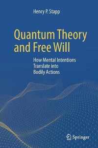 Quantum Theory and Free Will