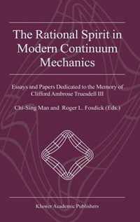 The Rational Spirit in Modern Continuum Mechanics