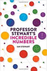 Professor Stewarts Incredible Numbers