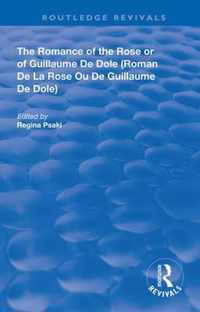 The Romance of the Rose or of Guillaume de Dole