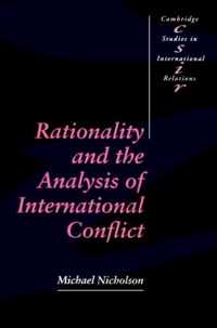 Rationality and the Analysis of International Conflict