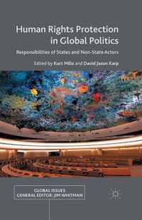 Human Rights Protection in Global Politics: Responsibilities of States and Non-State Actors