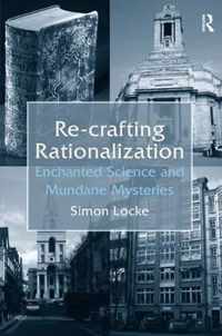 Re-crafting Rationalization