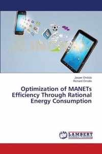 Optimization of MANETs Efficiency Through Rational Energy Consumption