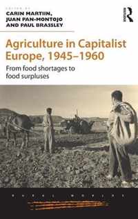 Agriculture in Capitalist Europe, 19451960