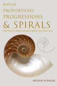 Ratios Proportions Progressions & Spirals