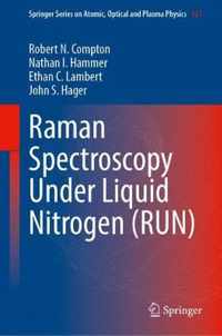 Raman Spectroscopy Under Liquid Nitrogen (RUN)