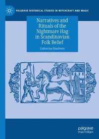 Narratives and Rituals of the Nightmare Hag in Scandinavian Folk Belief