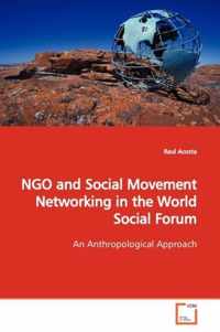 NGO and Social Movement Networking in the World Social Forum