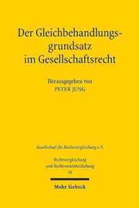 Der Gleichbehandlungsgrundsatz im Gesellschaftsrecht