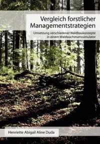 Vergleich forstlicher Managementstrategien