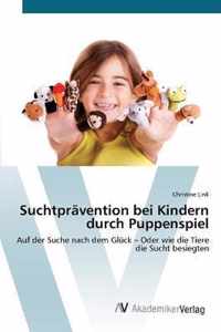 Suchtpravention bei Kindern durch Puppenspiel