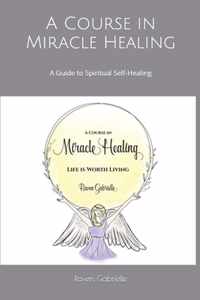 A Course in Miracle Healing