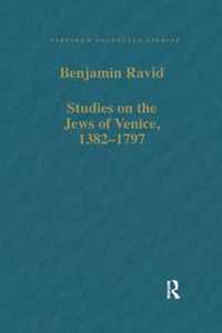 Studies on the Jews of Venice, 1382-1797