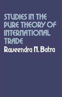 Studies in the Pure Theory of International Trade