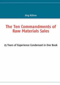 The Ten Commandments of Raw Materials Sales