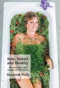 Raw, Naked and Healthy