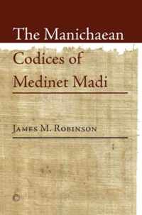 The Manichaean Codices of Medinet Madi