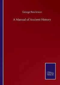 A Manual of Ancient History