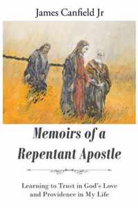 Memoirs of a Repentant Apostle
