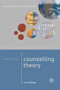 Mastering Counselling Theory