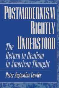 Postmodernism Rightly Understood