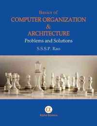 Basics of Computer Organization and Architecture: Problems and Solutions