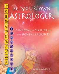 Be Your Own Astrologer