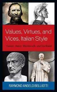 Values, Virtues, and Vices, Italian Style