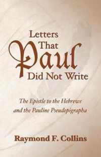 Letters That Paul Did Not Write