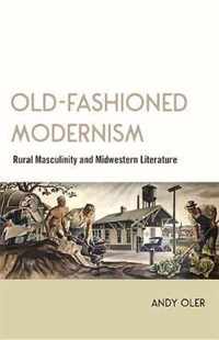 Old-Fashioned Modernism