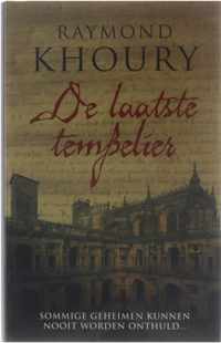 De laatste tempelier. - Raymond Khoury.