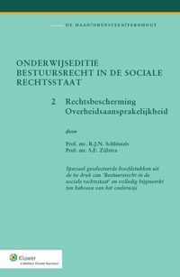 Onderwijseditie bestuursrecht in de sociale rechtsstaat 2 Rechtsbescherming overheidsaansprakelijkheid