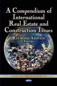 Compendium of International Real Estate & Construction Issues