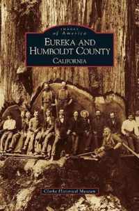 Eureka and Humboldt County, California