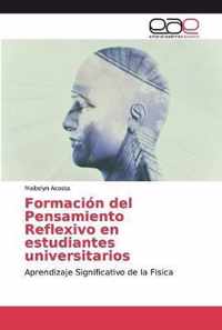 Formacion del Pensamiento Reflexivo en estudiantes universitarios