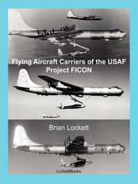 Flying Aircraft Carriers of the USAF