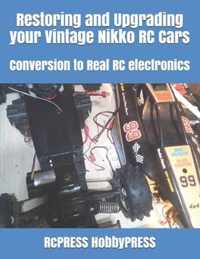 Restoring and Upgrading your Vintage Nikko RC Cars