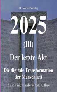 2025 - Der letzte Akt